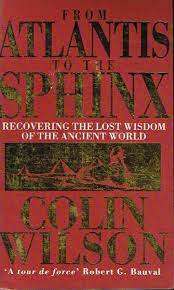 From Atlantis to the Sphinx : Colin Wilson (Paperback)