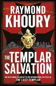 The Templar Salvation: Raymond Khoury (Paperback)