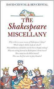 The Shakespeare Miscellany : David Crystal & Ben Crystal (Hardcover)
