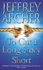 To Cut a Long Story Short: Jeffrey Archer (Paperback)