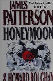 Honeymoon: James Patterson & Howard Roughan (Paperback)
