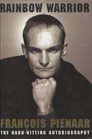 Rainbow Warrior - Francois Pienaar - The hard-hitting Autobiography (Hardcover)
