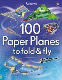 100 Paper Planes to Fly (Usborne) Paperback