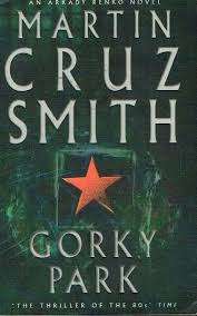 Gorky Park: Martin Cruz Smith (Paperback)