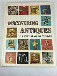Discovering Antiques - The Story of World Antiques (Hardcover)