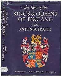 The Lives of the Kings & Queens of England Edited by Antonia Fraser (Hardcover)