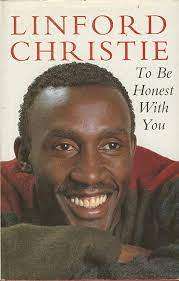To Be Honest with You: Linford Christie (Hardcover)