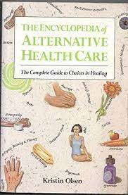 The Encyclopedia of Alternative Healthcare: Kristin Olsen (Paperback)