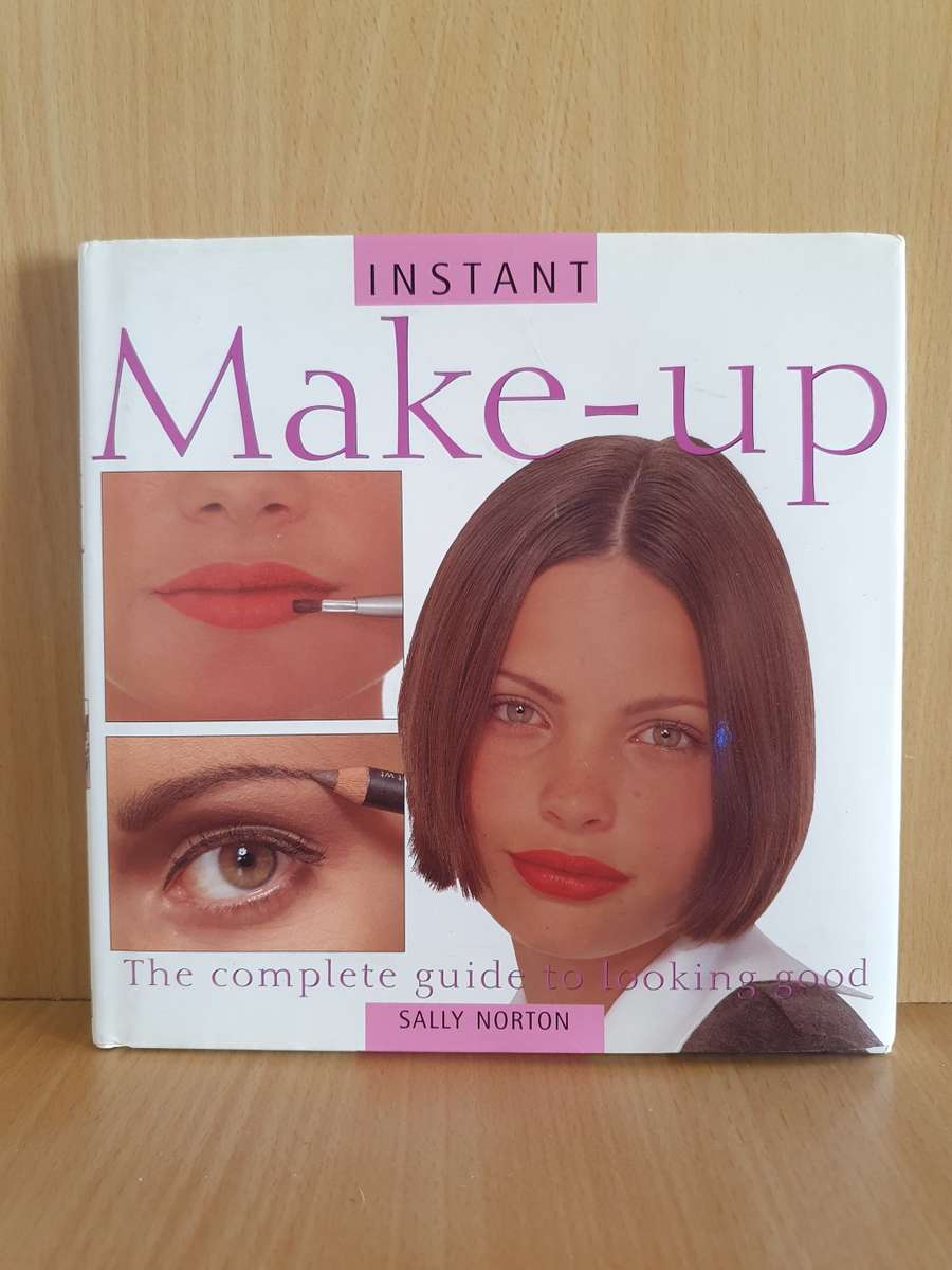 Make-Up - The Complete Guide to Looking Good: Sally Norton (Hardcover)