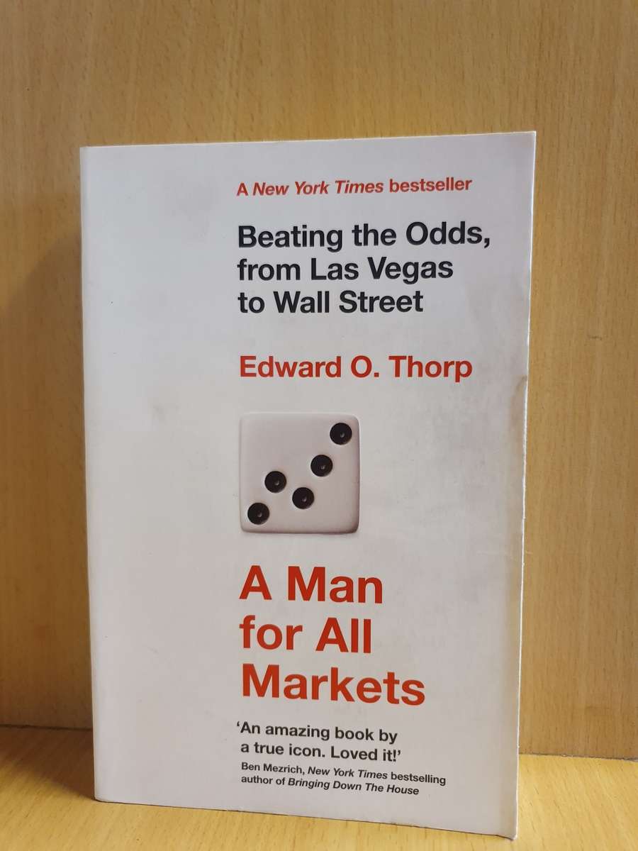 A Man for All Markets -  Beating the Odds, from Las Vegas to Wall Street:Edward O. Thorp (Paperback)