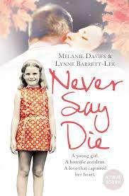 Never Say Die: Melanie Davies & Lynne Barrett-Lee (Paperback)