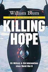 Killing Hope - US Military & CIA Interventions since World War II: William Blum (Paperback)