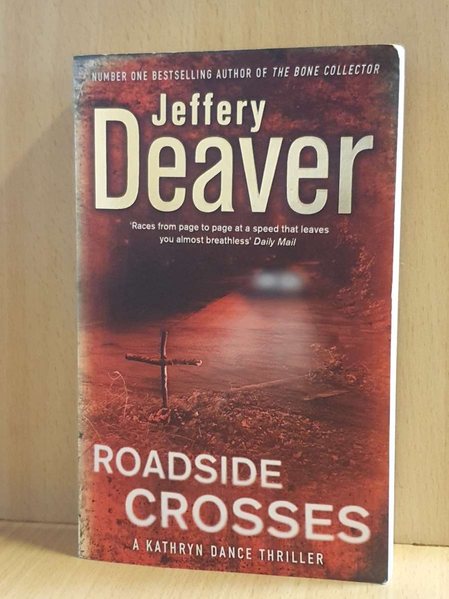 Roadside Crosses: Jeffery Deaver (Paperback)