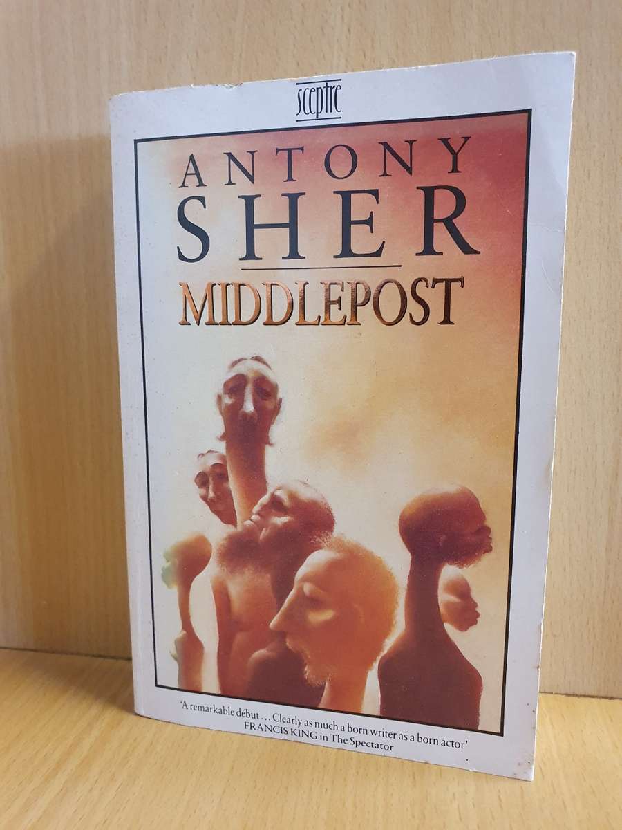 Middlepost: Antony Sher (Paperback)