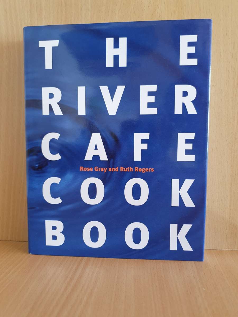 The River Cafe Cook Book : Rose Gray and Ruth Rogers (Hardcover)