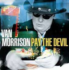 Van Morrison - Pay the Devil - CD