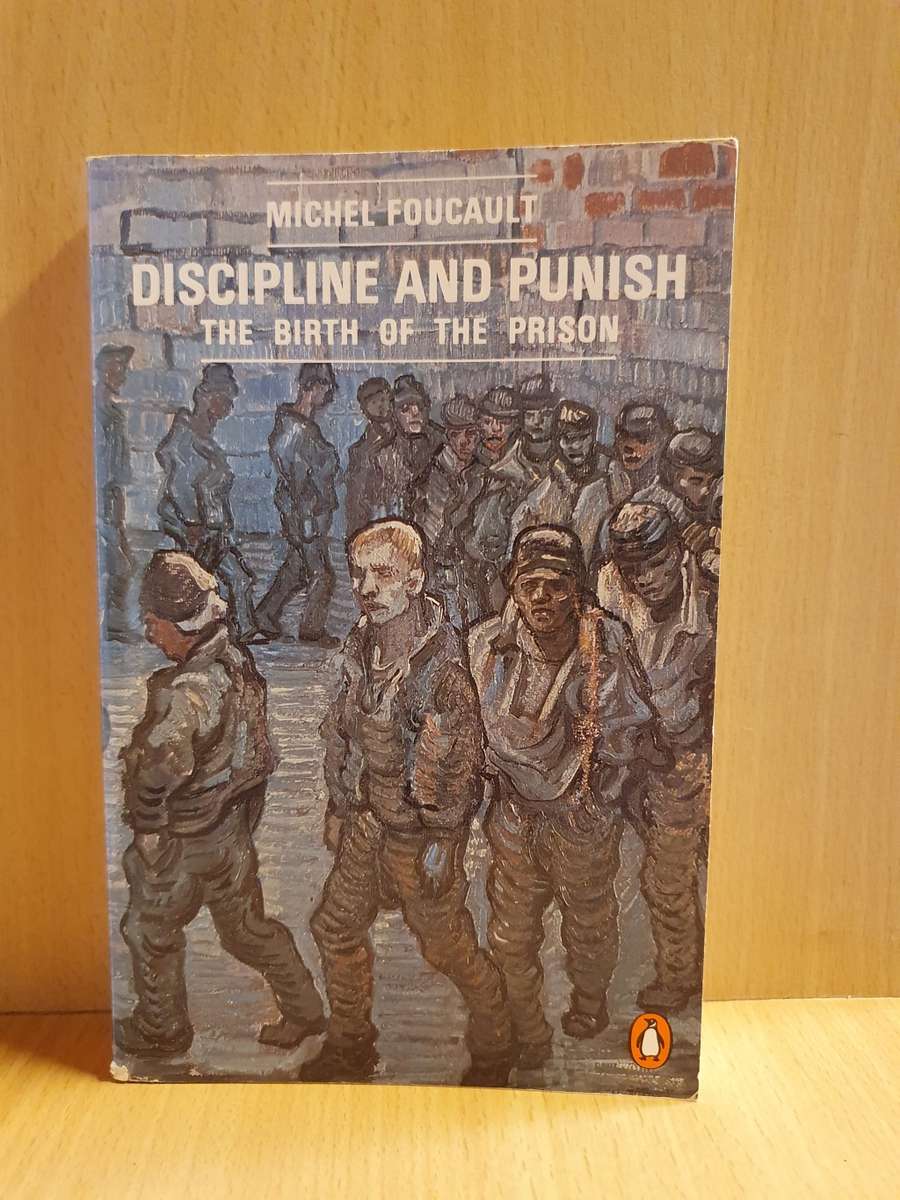 Discipline and Punish - The Birth of The Prison: Michel Foucault (Paperback)