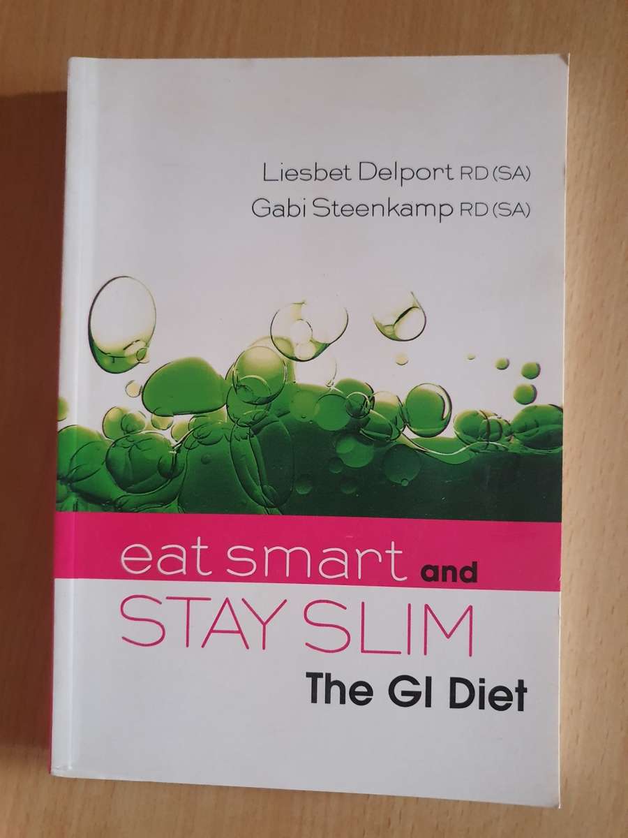 Eat Smart and Stay Slim : Liesbet Delport, Gabi Steenkamp (Paperback)