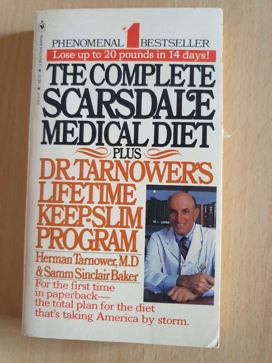 The Complete Scarsdale Medical Diet: Herman Tarnower, M.D. & Samm Sinclair Baker (Paperback)