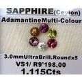Late Entry - 6 Sapphires ( Ceylon ) Adamantine Multi-Colours - 1.115cts. Value R 9 198.00