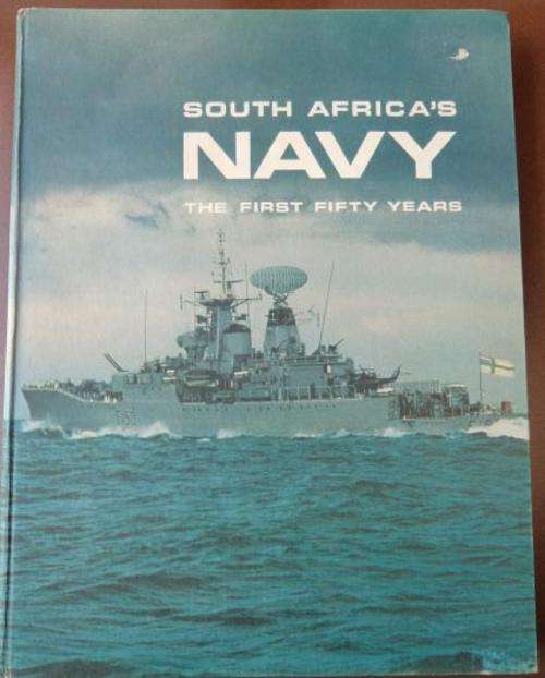 SOUTH AFRICA'S NAVY: THE FIRST FIFITY YEARS