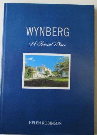 WYNBERG - A SPECIAL PLACE by Helen Robinson SIGNED BY AUTHOR