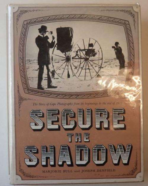 SECURE THE SHADOW by Marjorie Bull & Joseph Denfield