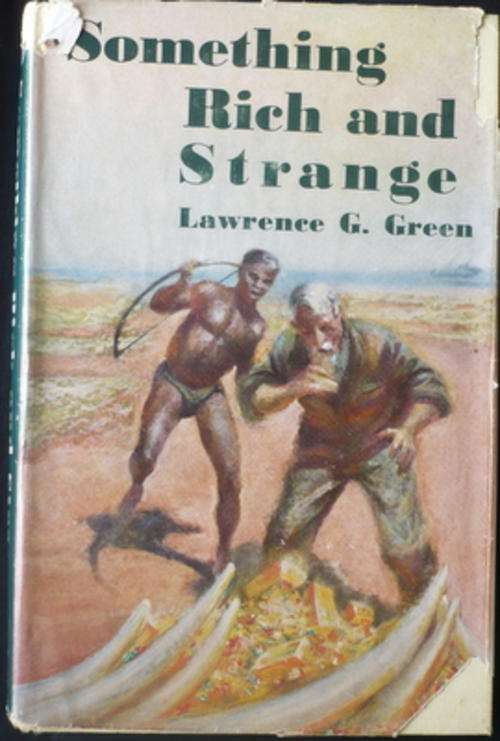 Something Rich and Strange by Lawrence G. Green