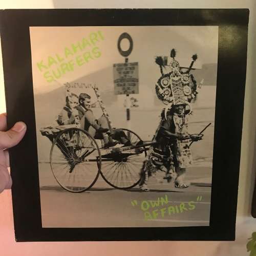 Kalahari Surfers - Own Affairs LP