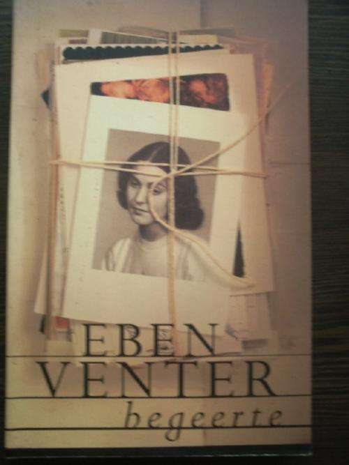 Begeerte - Eben Venter