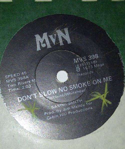 Don't Blow No Smoke On Me - Sammi Smith 7 Single MVS 398 1973