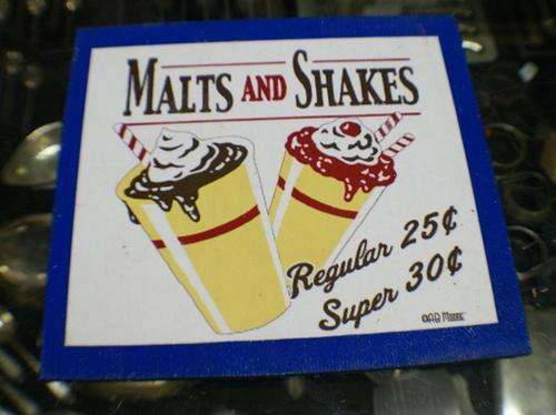 A MALTS AND SHAKES SIGN (bought as a collection from one gentleman)