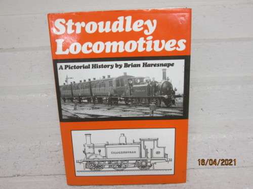 HARD COVER BOOK : STROUDLEY LOCOMOTIVES