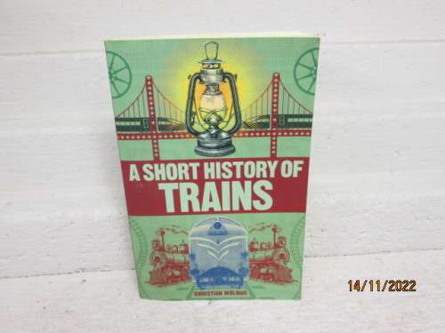 BOOK : SHORT HISTORY OF TRAINS