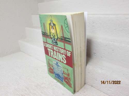 BOOK : SHORT HISTORY OF TRAINS