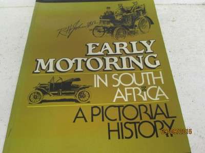 SOFT COVER BOOK "EARLY MOTORING IN SOUTH AFRICA"  - LOT 682F