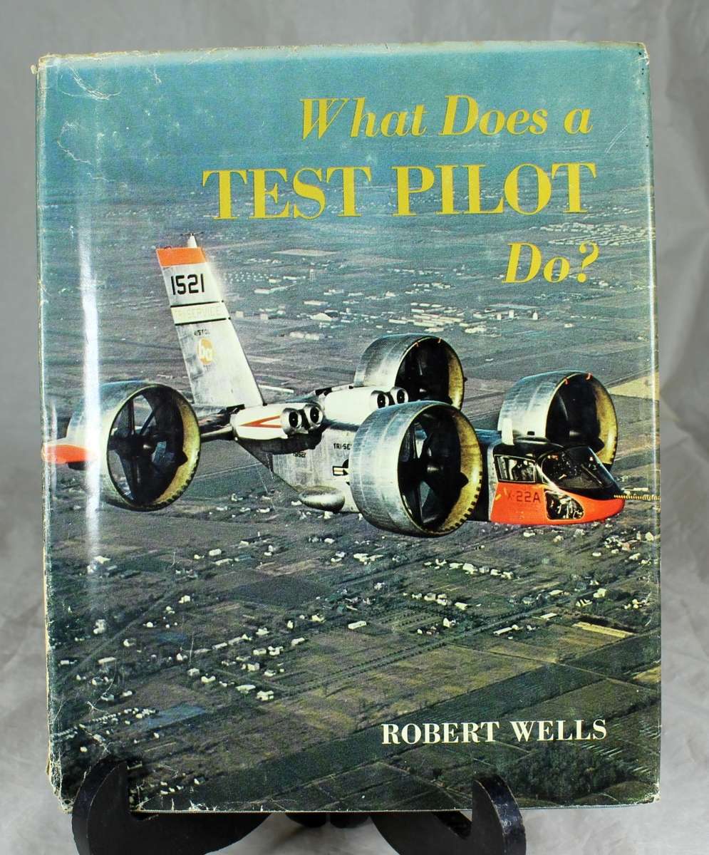 Robert Wells - What does a test pilot do