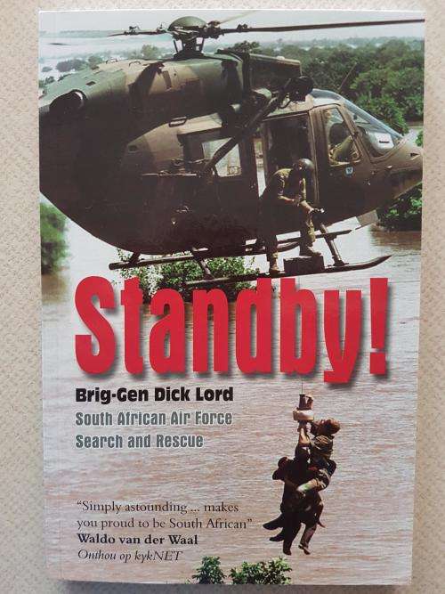 Standby! - By General Dick Lord - Signed