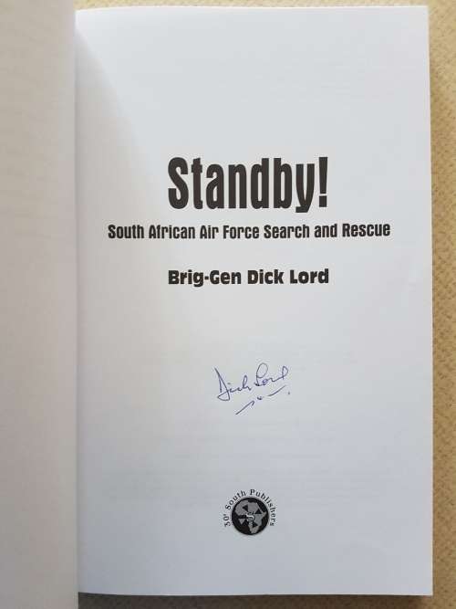 Standby! - By General Dick Lord - Signed