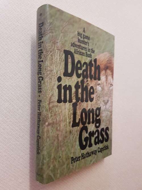 Death in the Long Grass - By Peter Hathaway Capstick
