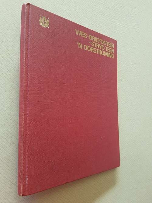 Wes-Driefontein - Stryd Teen `n Oorstroming - Deur A.P. Cartwright
