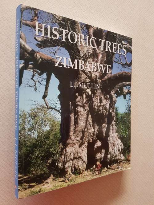Historic Trees Of Zimbabwe - By L.J. Mullin