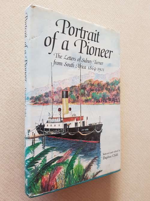 Portrait Of A Pioneer The Letters Of Sidney Turner - Selected And Edited By Daphne Child