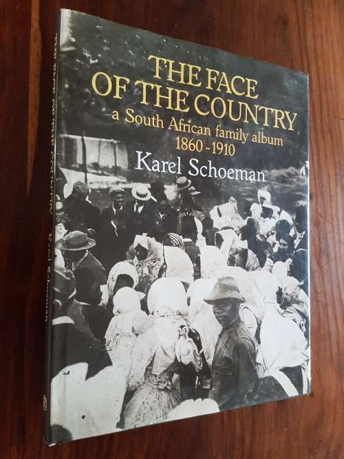The Face Of The Country - By Karel Schoeman