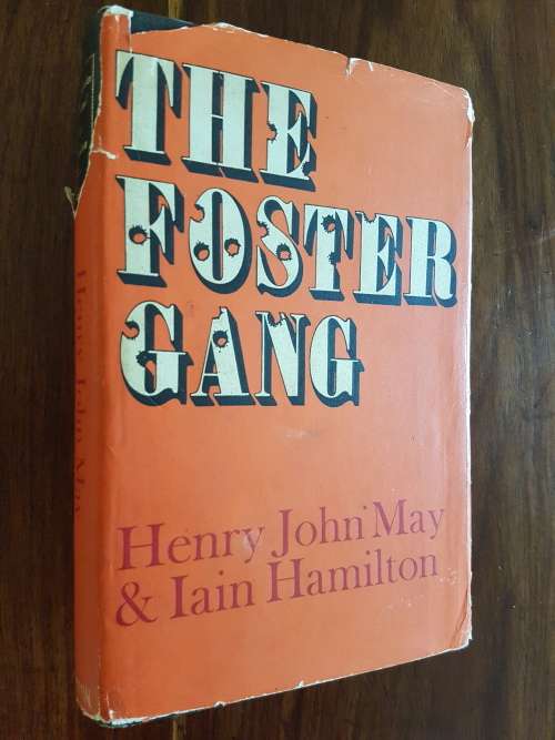 The Foster Gang - By Henry John May & Iain Hamilton