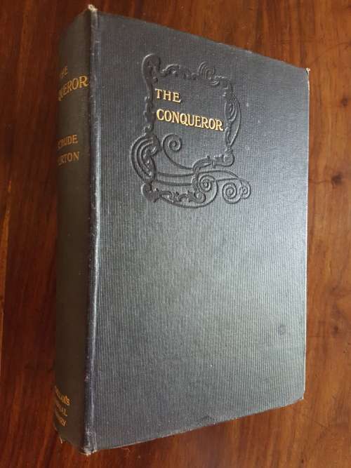 The Conqueror Being The True And Romantic Story Of Alexander Hamilton - Gertrude Franklin Hamilton