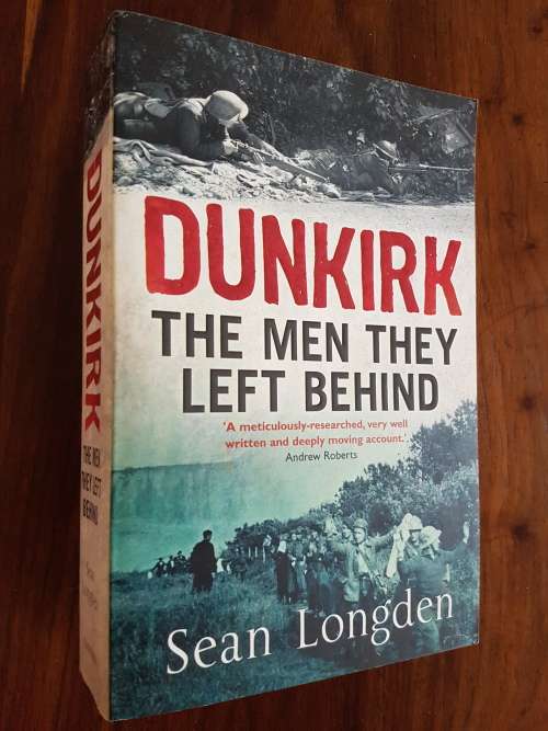 Dunkirk - The Men They Left Behind - By Sean Longden