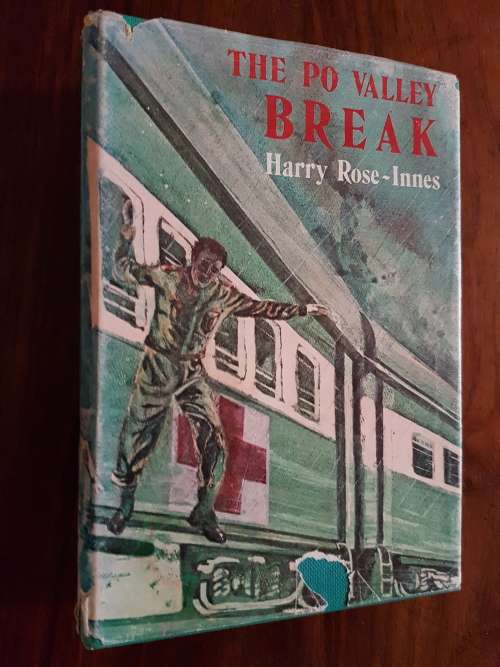 The Po Valley Break - By Harry Rose-Innes - Signed Copy