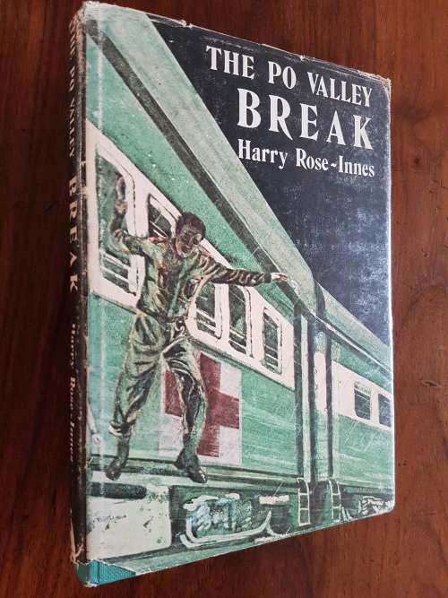 The Po Valley Break - By Harry Rose-Innes - Signed Copy