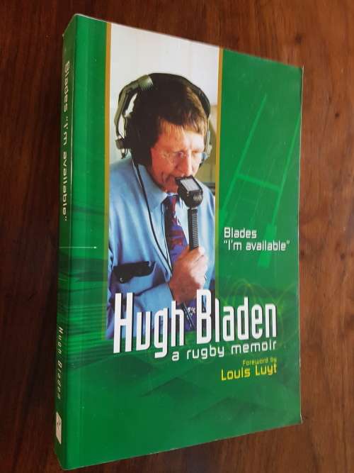 I'm Available - A Rugby Memoir - By Hugh Bladen